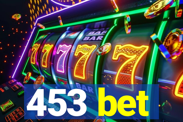 453 bet